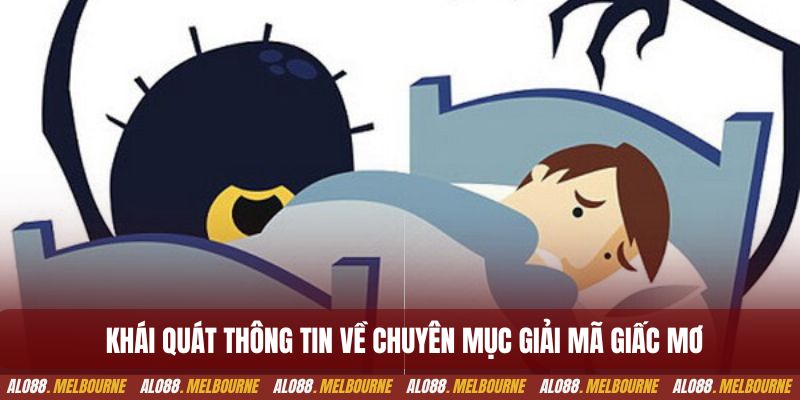 Khái quát thông tin về chuyên mục giải mã giấc mơ