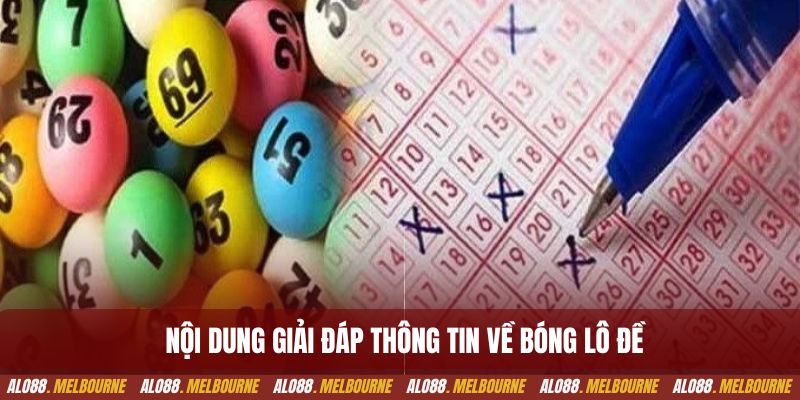 Nội dung giải đáp thông tin về bóng lô đề