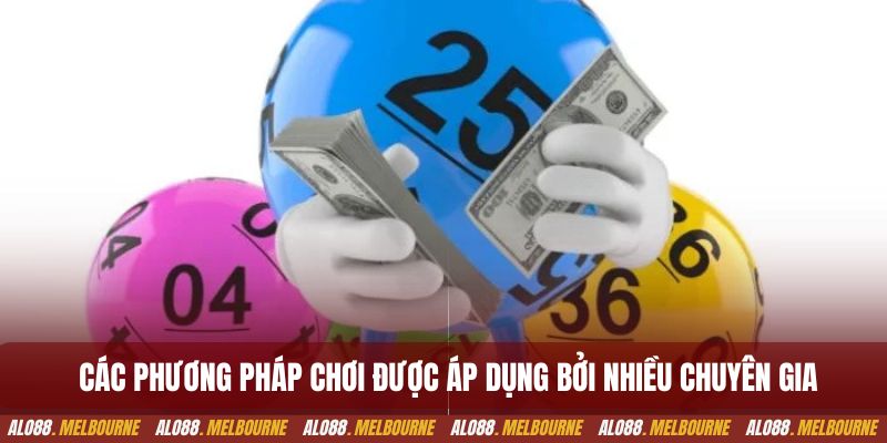 Các phương pháp chơi được áp dụng bởi nhiều chuyên gia