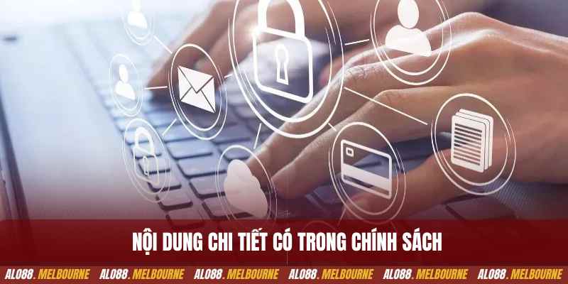 Nội dung chi tiết được nêu ra trong chính sách nhà cái